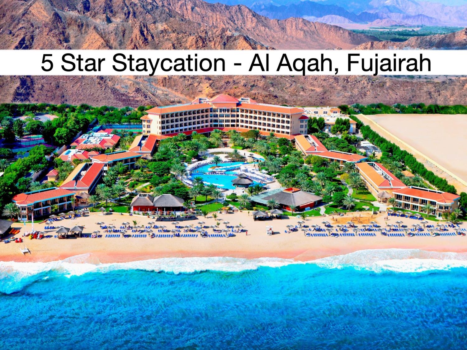 Staycation - 5* Fujairah Rotana Resort & Spa