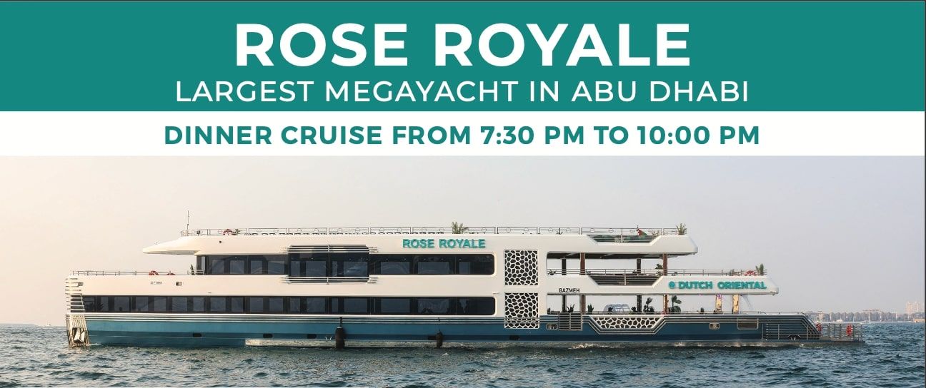 Rose Royale Dinner Cruise Yas Marina - Largest Mega Yacht in Abu Dhabi